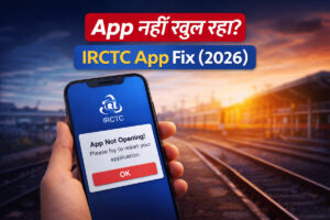 IRCTC app not working problem fix solution 2026