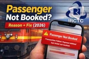 irctc passenger not booked problem reason solution booking error