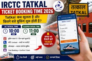 IRCTC Tatkal Ticket Booking Time 2026 AC Sleeper Tatkal Timing Guide